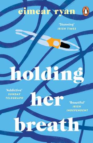 Holding Her Breath de Eimear Ryan