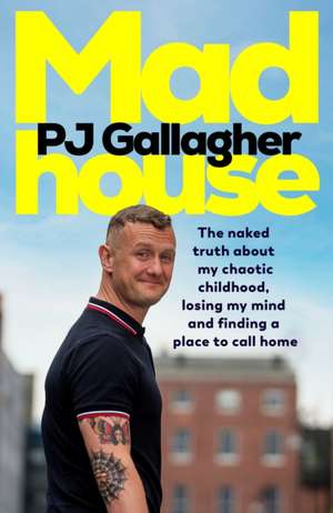 Madhouse de Pj Gallagher