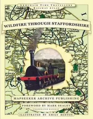 Mapseeker Publishing Ltd.: Wildfire Through Staffordshire de Matt Langham