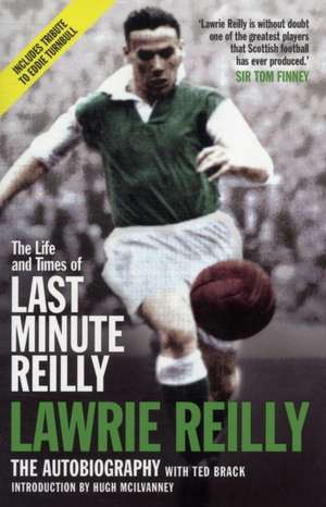 Reilly, L: The Life and Times of Last Minute Reilly de Tommy Gemmell