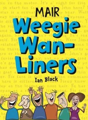 Black, I: Mair Weegie WAN-Liners de Ian Black