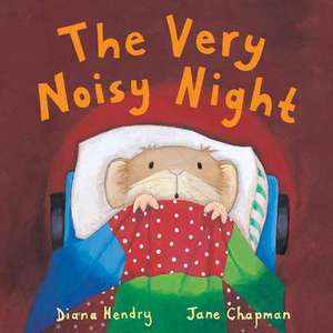 The Very Noisy Night de Diana Hendry