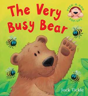 The Very Busy Bear de Jack Tickle