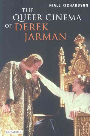 The Queer Cinema of Derek Jarman: Critical and Cultural Readings de Niall Richardson