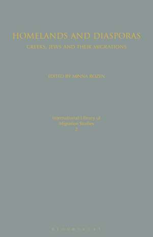 Homelands and Diasporas: Greeks, Jews and Their Migrations de Minna Rozen