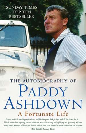 A Fortunate Life de Paddy Ashdown