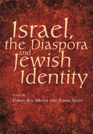 Israel, the Diaspora and Jewish Identity de Danny Ben-Moshe