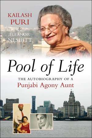 Pool of Life – The Autobiography of a Punjabi Agony Aunt de Kailash Puri