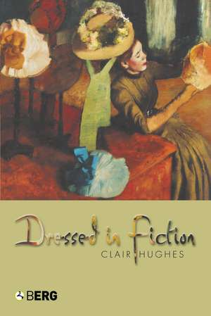 Dressed In Fiction de Professor Clair Hughes