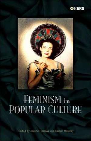 Feminism in Popular Culture de Dr Joanne Hollows