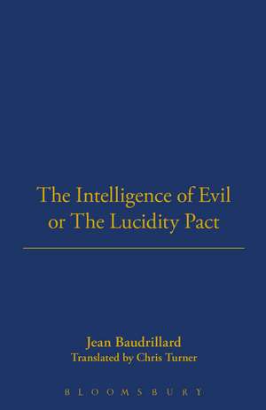 The Intelligence of Evil or the Lucidity Pact de Jean Baudrillard