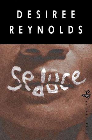 Seduce de Desiree Reynolds