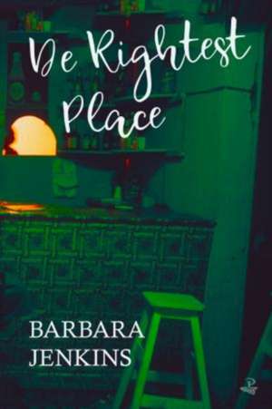 De Rightest Place de Barbara Jenkins