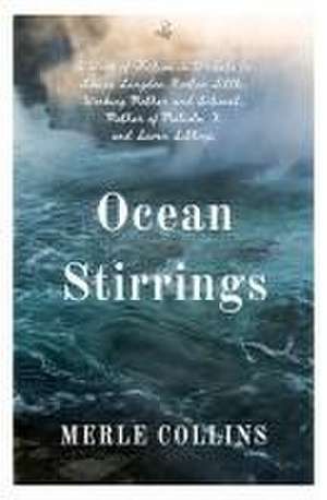 Ocean Stirrings de Merle Collins