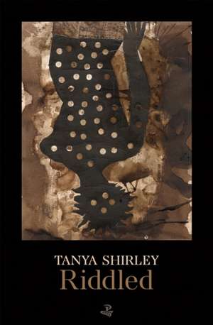 Riddled de Tanya Shirley