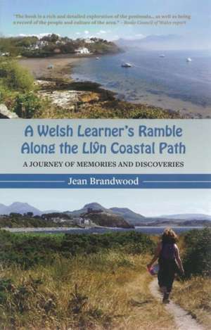 A Welsh Learner's Ramble Along the Llyn Coastal Path de Jean Brandwood
