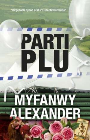 Parti Plu de Myfanwy Alexander