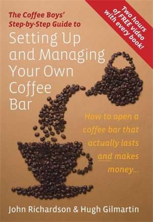 Setting Up & Managing Your Own Coffee Bar de Hugh Gilmartin