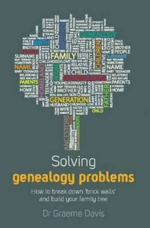 Solving Genealogy Problems de Graeme Davis