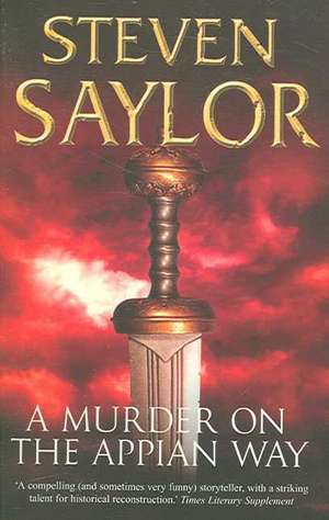 A Murder on the Appian Way de Steven Saylor