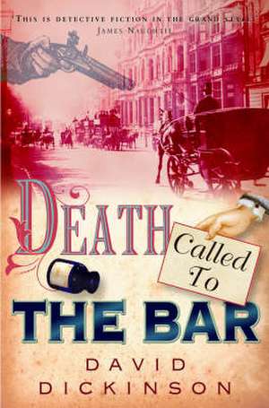 Death Called to the Bar de David Dickinson