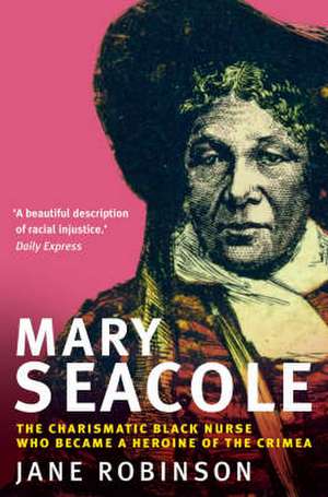 Mary Seacole de Jane Robinson