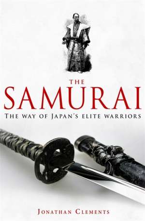 A Brief History of the Samurai de Jonathan Clements