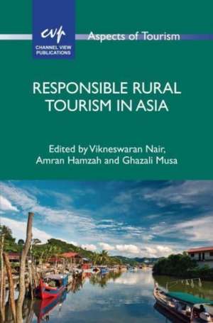 Responsible Rural Tourism in Asia de Vikneswaran Nair