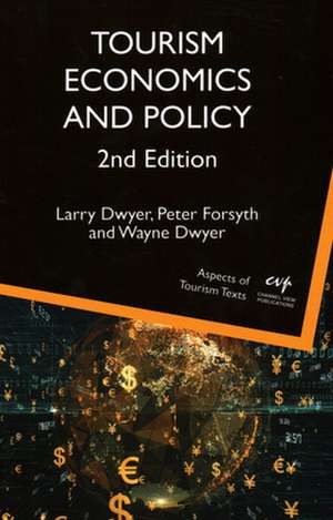 Tourism Economics and Policy de Wayne Dwyer