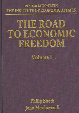 The Road to Economic Freedom de Philip Booth