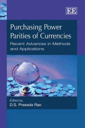 Purchasing Power Parities of Currencies – Recent Advances in Methods and Applications de D. S.p. Rao