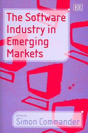 The Software Industry in Emerging Markets de Simon Commander