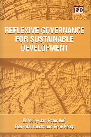 Reflexive Governance for Sustainable Development de Jan–peter Voβ