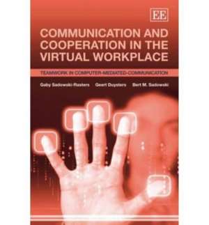 Communication and Cooperation in the Virtual Wor – Teamwork in Computer–Mediated–Communication de Gaby Sadowski–raster