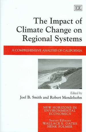 The Impact of Climate Change on Regional Systems – A Comprehensive Analysis of California de Joel B. Smith