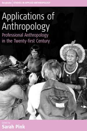 Applications of Anthropology de Sarah Pink