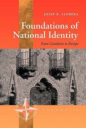 Foundations of National Identity de J. R. Llobera