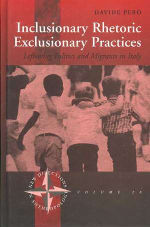 Inclusionary Rhetoric/Exclusionary Practices de Davide Però