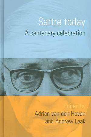 Sartre Today: A Centenary Celebration de Adrian Van Hoven