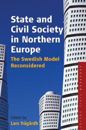 State and Civil Society in Northern Europe de Lars Tragardh