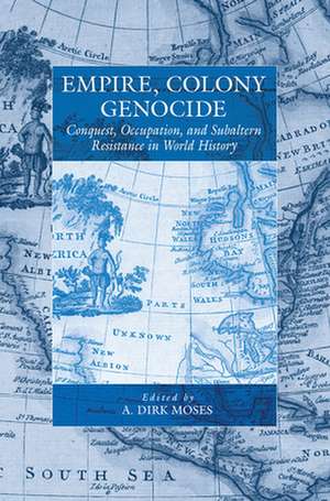 Empire, Colony, Genocide de A. Dirk Moses