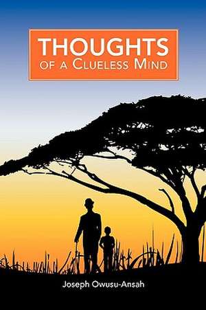 Thoughts of a Clueless Mind de Joseph Owusu-Ansah