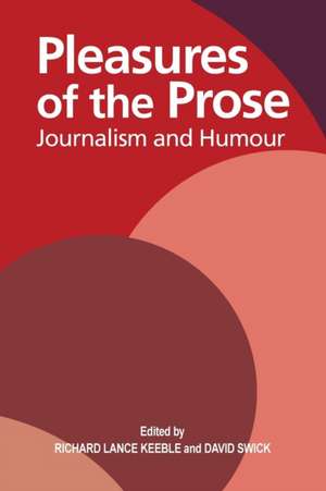 Pleasures of the Prose de Richard Lance Keeble