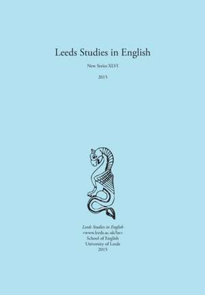 Leeds Studies in English 2015 de Alaric Hall