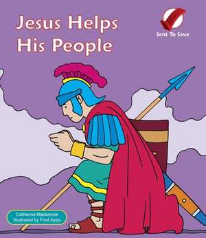 Jesus Helps His People de Catherine Mackenzie