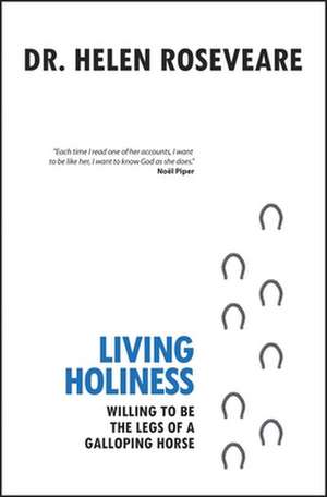 Living Holiness de Helen Roseveare