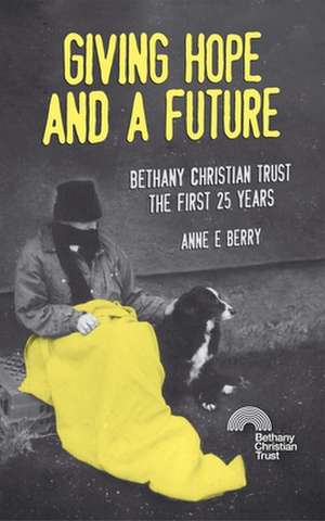 Giving Hope and a Future de Anne Berry