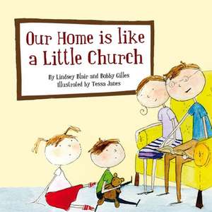 Our Home Is Like a Little Church de Lindsey Blair