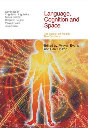 Language, Cognition and Space: The State of the Art and New Directions de Vyvyan Evans