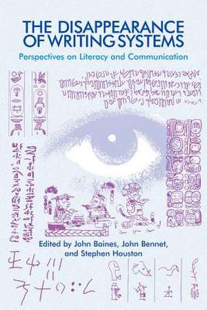 The Disappearance of Writing Systems de John Baines